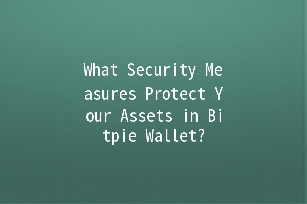 What Security Measures Protect Your Assets in Bitpie Wallet? 🔒💰